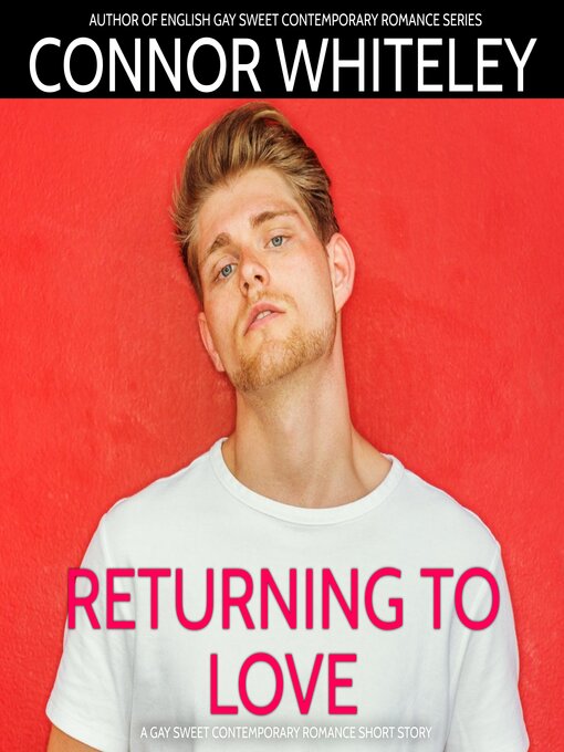 Title details for Returning to Love by Connor Whiteley - Wait list